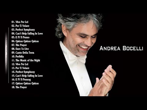 Andrea Bocelli Greatest Hits - Andrea Bocelli Best Songs