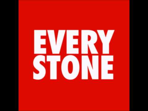 Every Stone
