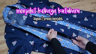 Download lagu SEWING KUTUBARU KEBAYA part 2 mp3
