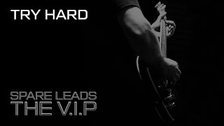 Video TRY HARD © 2020 THE V.I.P™ (Official Demo Video)