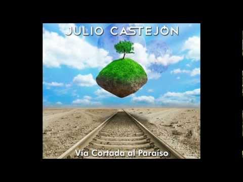 Julio Castejón - Hijos De Guillermo Tell (2011 - Via Cortada Al Paraiso)