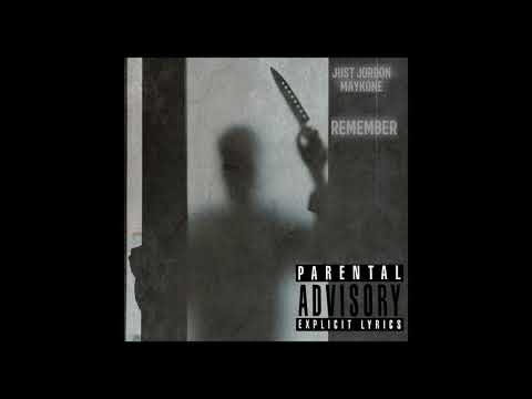 REMEMBER - MAYKONE X JUST JORDON