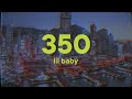 Lil Baby - 350 [Lyrics]