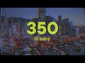 Lil Baby 350 Lyrics