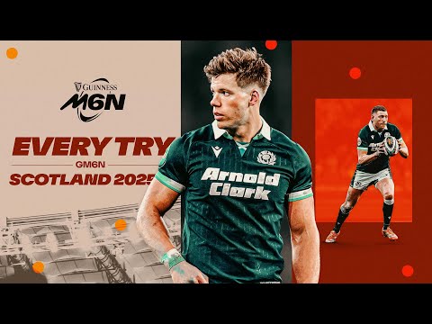 EVERY Scotland Try - Guinness Six Nations 2025! 🏴󠁧󠁢󠁳󠁣󠁴󠁿