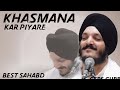 Khasmana Kar Piyare | Best Samagam | Bhai Jagjeet Singh Babiha | Fateh Nagar Delhi