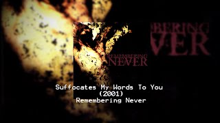 Suffocates My Words To You - Remembering Never (2001) FULL EP | 2000s Metalcore