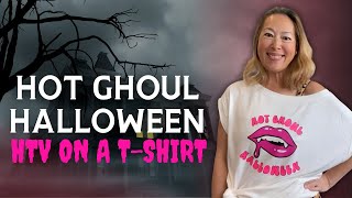 DIY Hot Ghoul Halloween HTV on an Off The Shoulder T-shirt | Step-by-step Tutorial