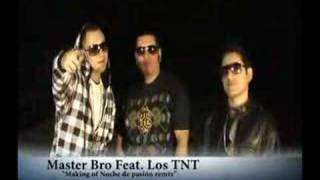 Master Bro y Los TNT (Detras de Camaras)