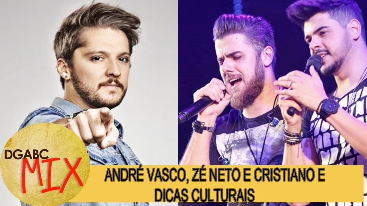 Zé Neto e Cristiano, André Vasco e dicas culturais no DGABC Mix