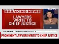 Chief Justice | Lawyers Write To Chief Justice, Claim Group Trying To Pressure Judiciary - Video