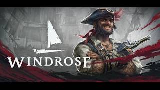 【Windrose】海賊王に、俺はなる #1