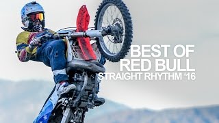 Best of Red Bull Straight Rhythm 2016