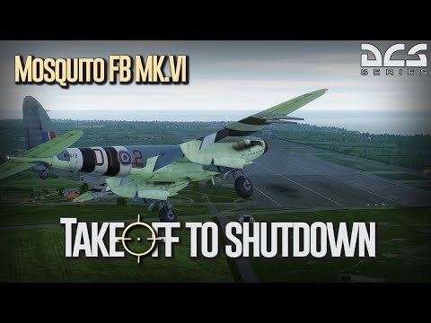 DCS Mosquito Mk.VI - Takeoff to Shutdown