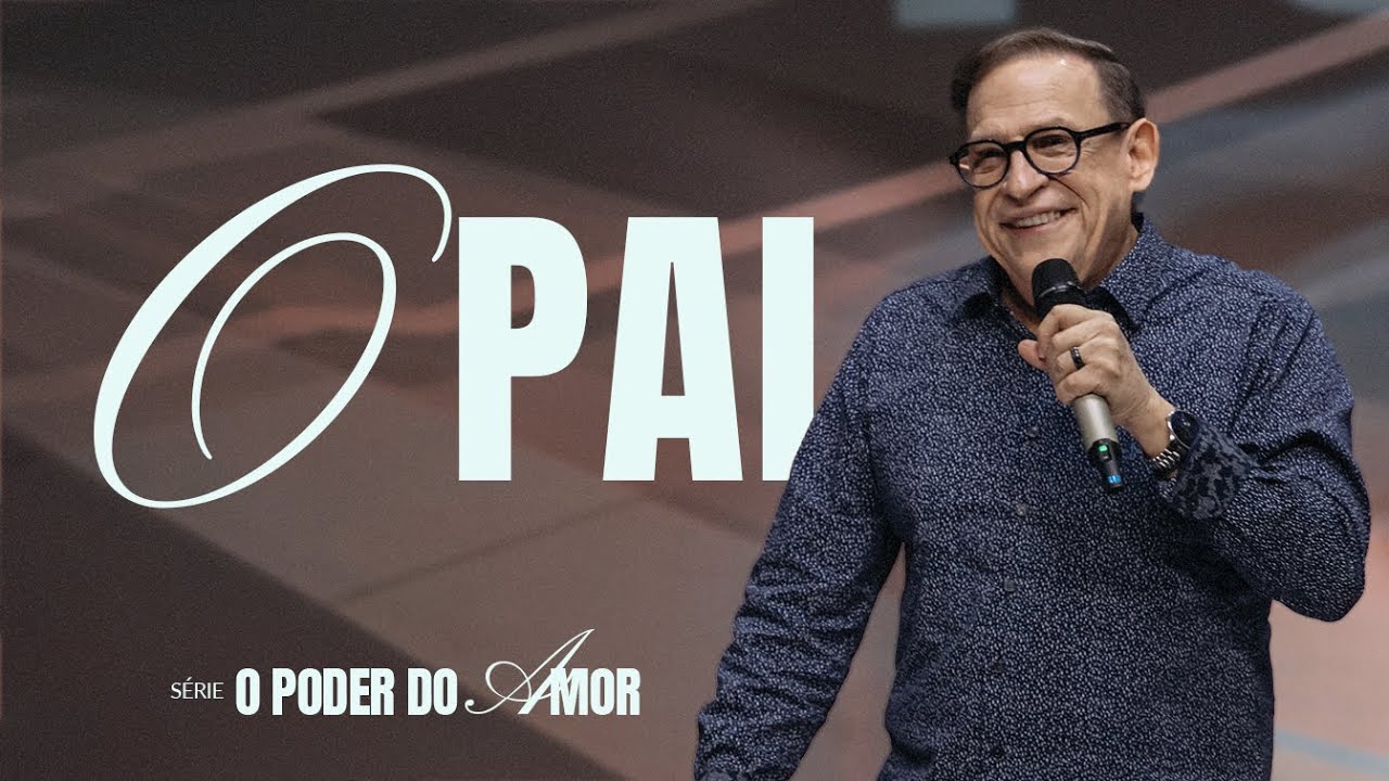 Série: O Poder do Amor | O Pai // @AbeHuber