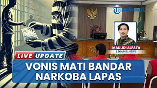 Terbukti Kendalikan Peredaran Narkoba dari Lapas, Sayed Fachrul Kembali Divonis Hukuman Mati PN Idi
