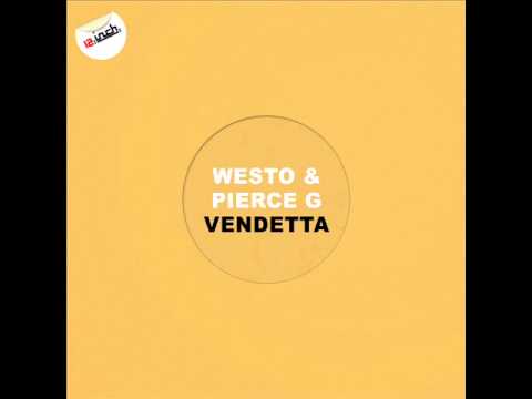 Westo & Pierce G - "Vendetta" (Preview)