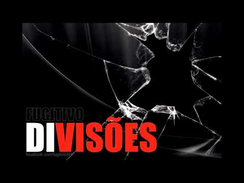 Fugitivo - Divisões (HD + LETRA)