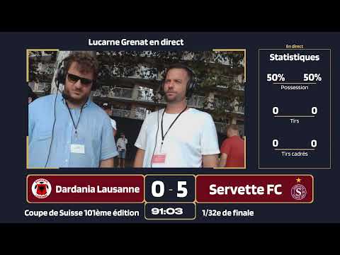 FC Dardania Lausanne - Servette FC [Coupe de Suisse - 1er tour]