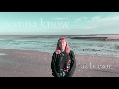 wanna know - jaz beeson