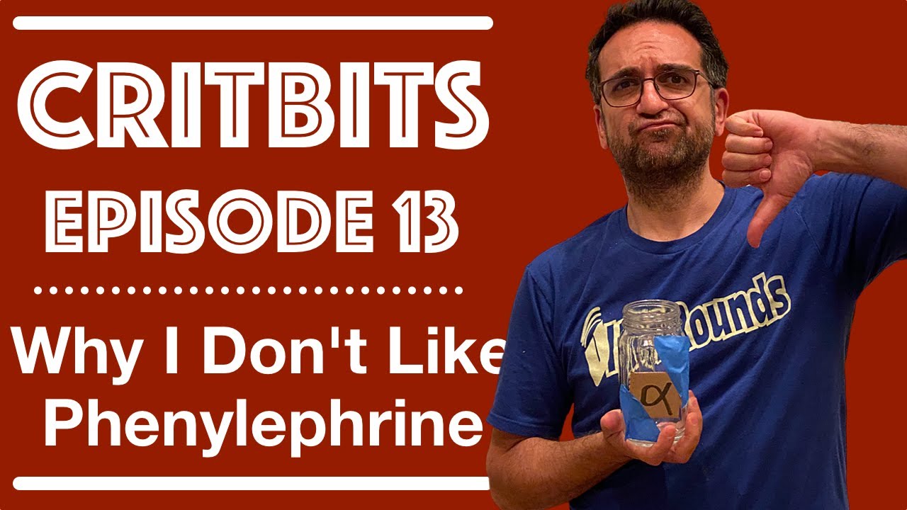 WHY I DON'T LIKE PHENYLEPHRINE - YouTube
