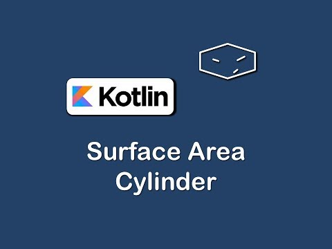 surface area of cylinder in kotlin