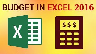 How to Make a Budget on Excel 2016