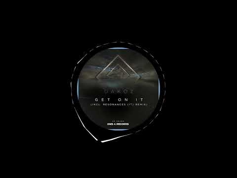 Uakoz - Get On It (Original Mix)