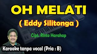Download lagu Oh Melati karaoke Eddy Silitonga mp3 Download lagu Oh Melati karaoke Eddy Silitonga mp3