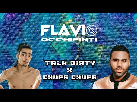 Talk Dirty x Chupa Chupa // Jason Derulo, VillaBanks