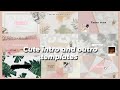 Simple/cute intro and outro templates *free to use*