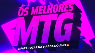 SET - OS MELHORES MTG'S PARA TOCAR NA VIRADA DO ANO 🔥 | FUNK REMIX BH [NOVA MTG]
