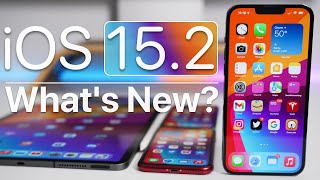 iOS 15.2 is Out! - What&#039;s New?