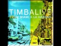 Timbalive - De miami a la habana (Version ...