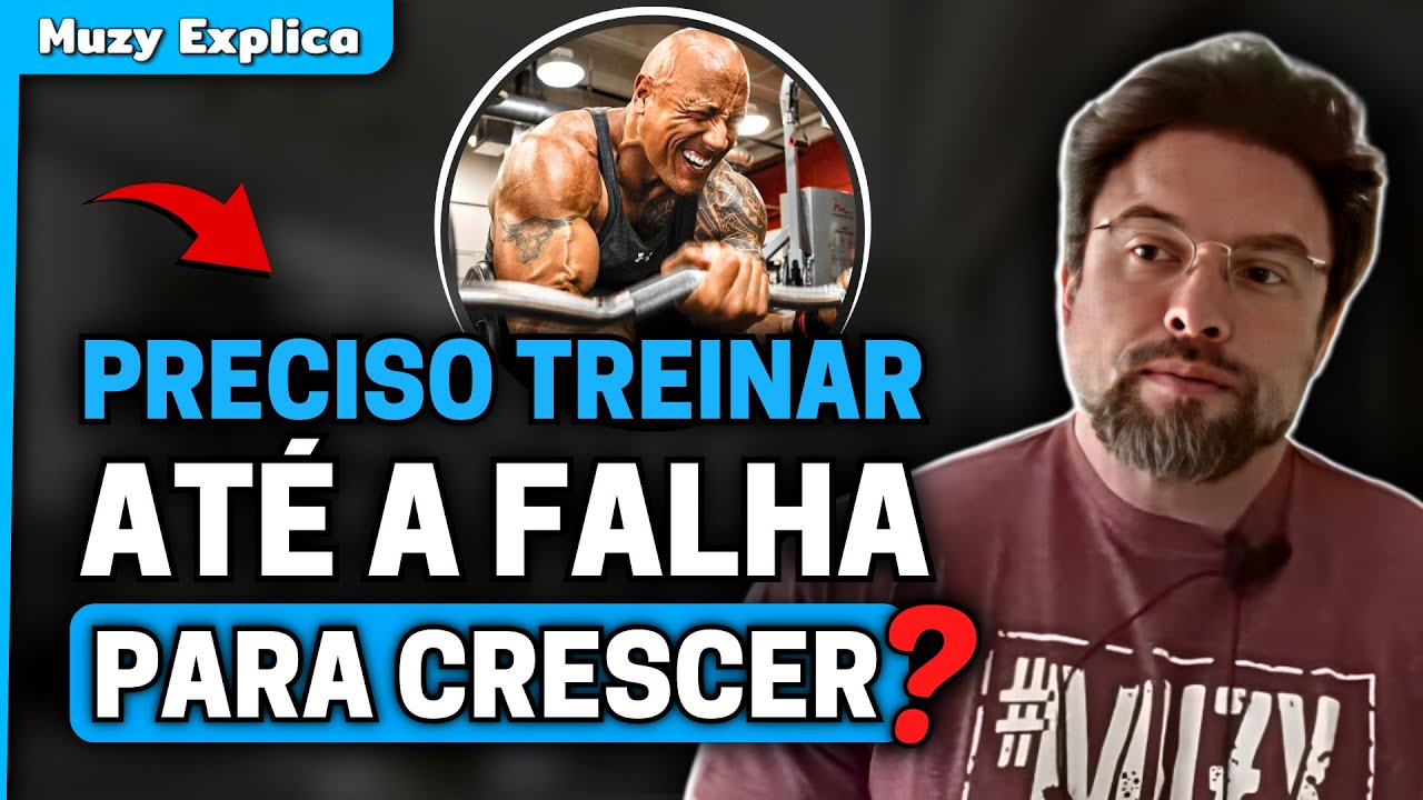 TREINAR ATÉ A FALHA É O QUE VALE PARA CRESCER MASSA MUSCULAR? | Muzy Explica