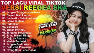 Download lagu Top Hits Spotify Indonesia 2026 Full Album Reggae SKA 🎧 Jangan tunggu Lama Lama mp3