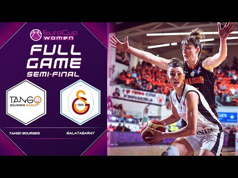 SEMI-FINAL: Tango Bourges v Galatasaray | Full Basketball Game | EuroCup Women 2021-22
