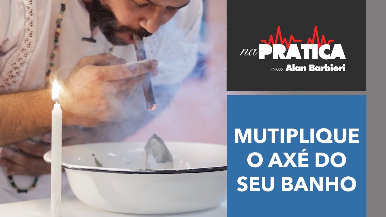 Na Prática | O SEGREDO QUE USO PARA MULTIPLICAR O AXÉ DOS MEUS BANHOS DE ERVAS