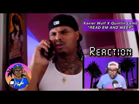 Xavier Wulf X Quintin Lamb - READ EM AND WEEP (Reaction)