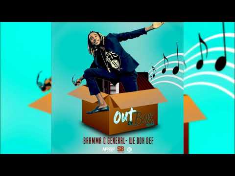 Bramma D General - We Doh Def {Soca 2018}{Grenada} Out De Box Riddim