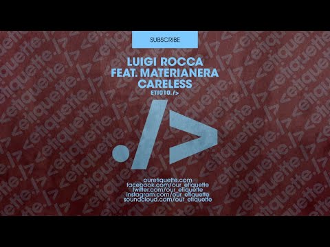 Luigi Rocca (feat. Materianera) - Careless (Extended Mix)