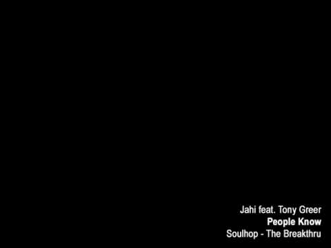 Jahi - People Know feat. Tony Greer