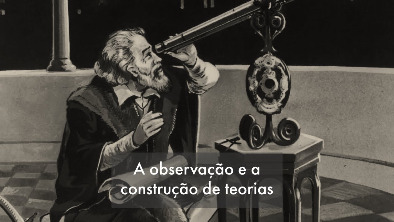 Epistemologia — A observação e a construção de teorias