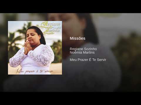 Missões - Regiane Sozinho
