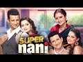 Super Naani Blockbuster Bollywood Hindi Movie 4K Rekha Sharman Joshi Randhir Kapoor Anupam K