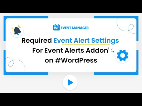 Required Event Alert Settings For Event Alerts Addon on #WordPress