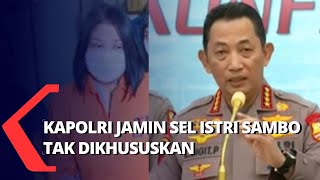 Download lagu Putri Candrawathi Ditahan, Kapolri: Tidak Ada Sel Khusus untuk Istri Sambo mp3 Download lagu Putri Candrawathi Ditahan, Kapolri: Tidak Ada Sel Khusus untuk Istri Sambo mp3