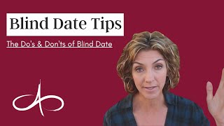 Blind Date Tips | The Do