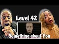First Time Hearing!!  Level 42  - Something About You (Reaction)