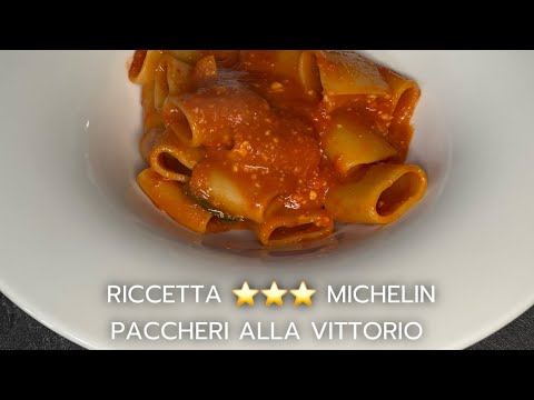 🇮🇹 CUCINA ITALIANA PRIMO PIATTO: RICETTA STELLATA : PACCHERI ALLA VITTORIO ⭐️⭐️⭐️ Michelin